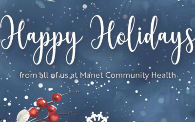 Happy Holidays from the Team at ﻿ ﻿Manet Community Health!