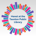 Manet at the Taunton Public Library