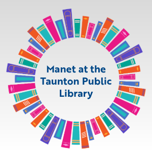 Manet at the Taunton Public Library